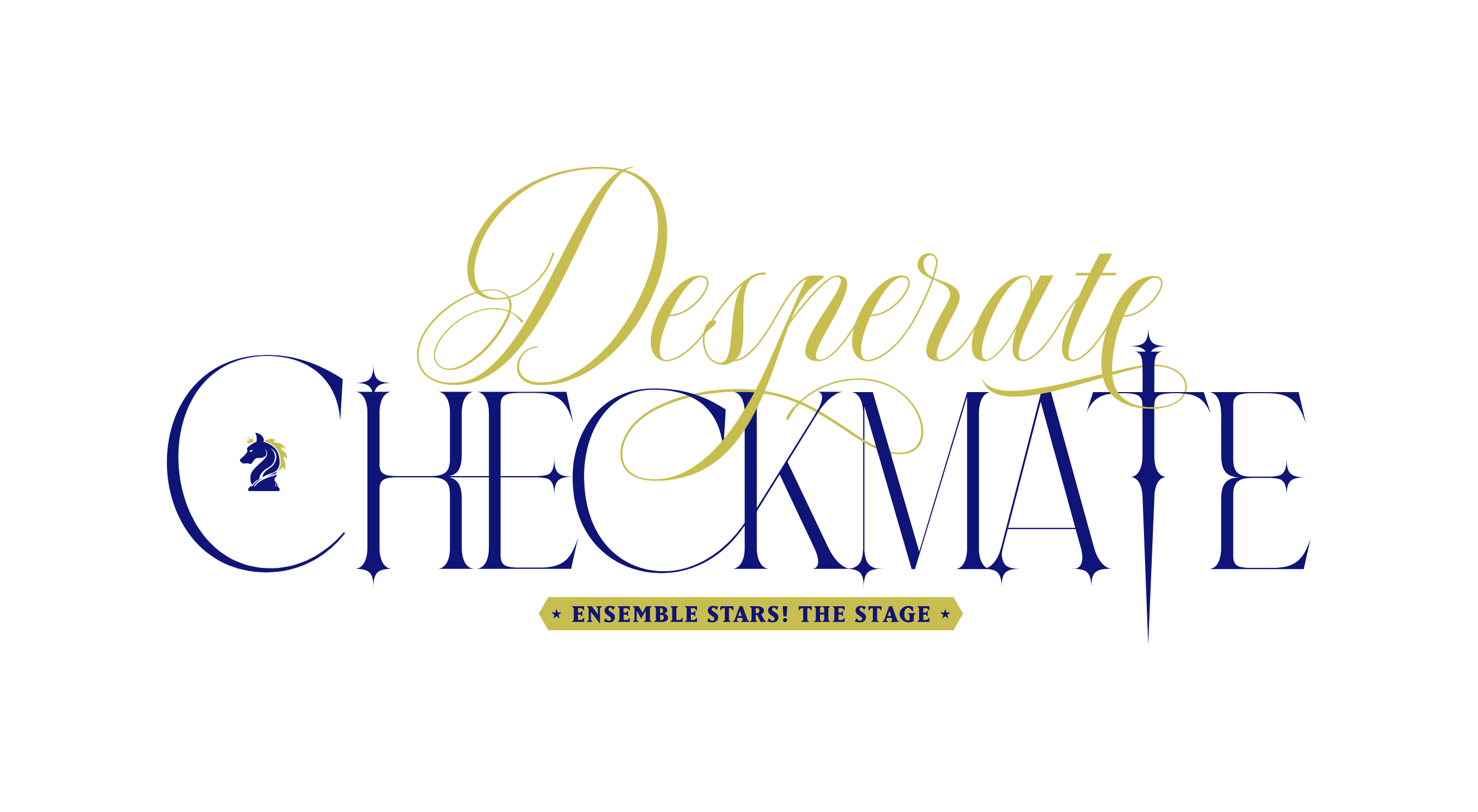 Desperate Checkmate EMSEMBLE STARS! THE STAGE